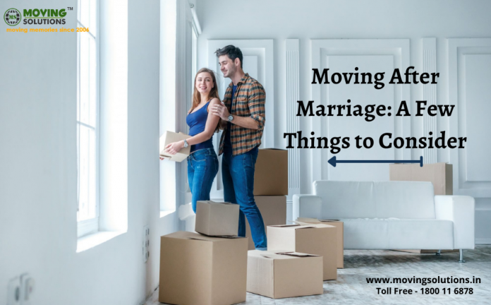 Moving After Marriage A Few Things to Consider