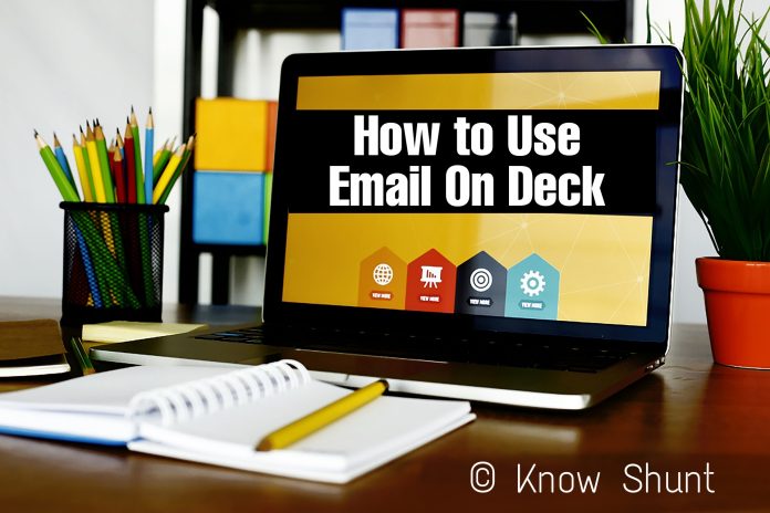 How to Use Email On Deck